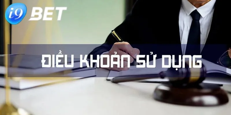 Điều Khoản Sử Dụng - Chìa Khóa Để Đảm Bảo Quyền Lợi Ở I9BET Ý nghĩa quan trọng có ở điều khoản sử dụng I9BET