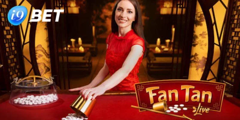 Fan Tan I9BET - Tựa Game Mang Đến Trải Nghiệm Đỉnh Cao Đôi nét giới thiệu về game Fan Tan i9bet